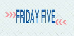 friday_five